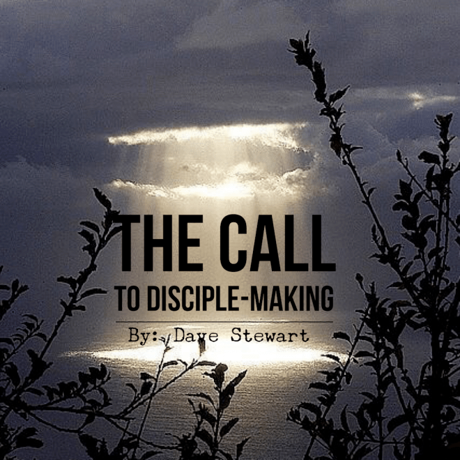 The Call to Disciple-making