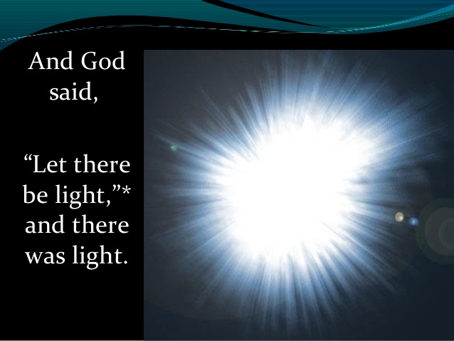 And God said, Let there be Light - Ed Arcton Ministries