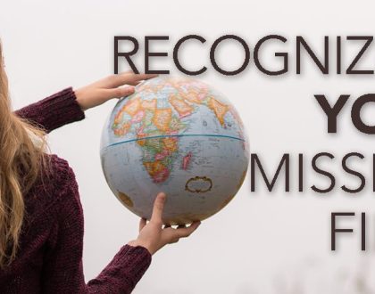 Recognizing Your Mission Field