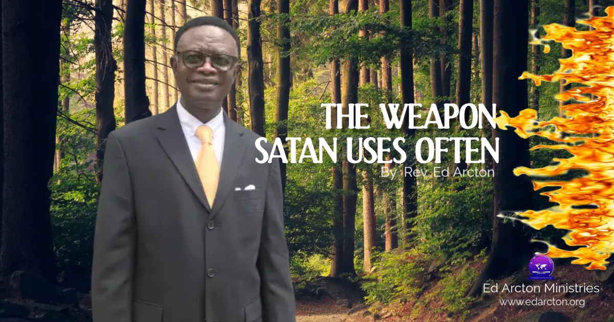 The Weapons Satan Uses Often